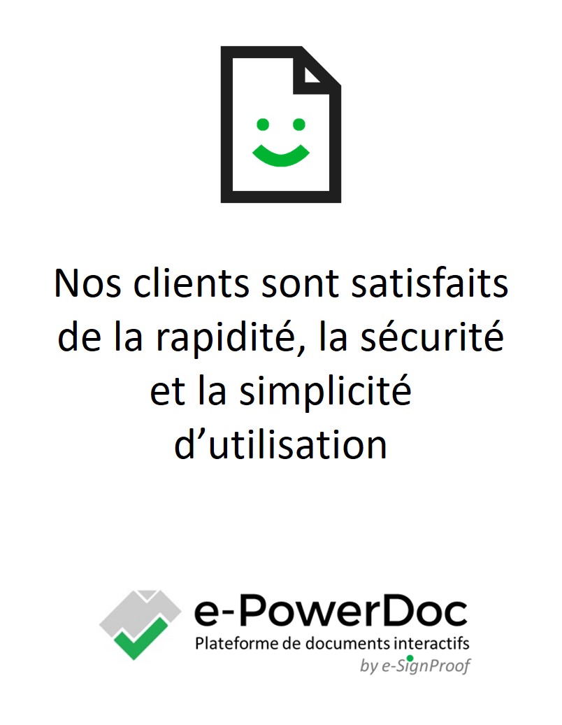 Les clients et les utilisateurs de e-PowerDoc sont très satisfaits